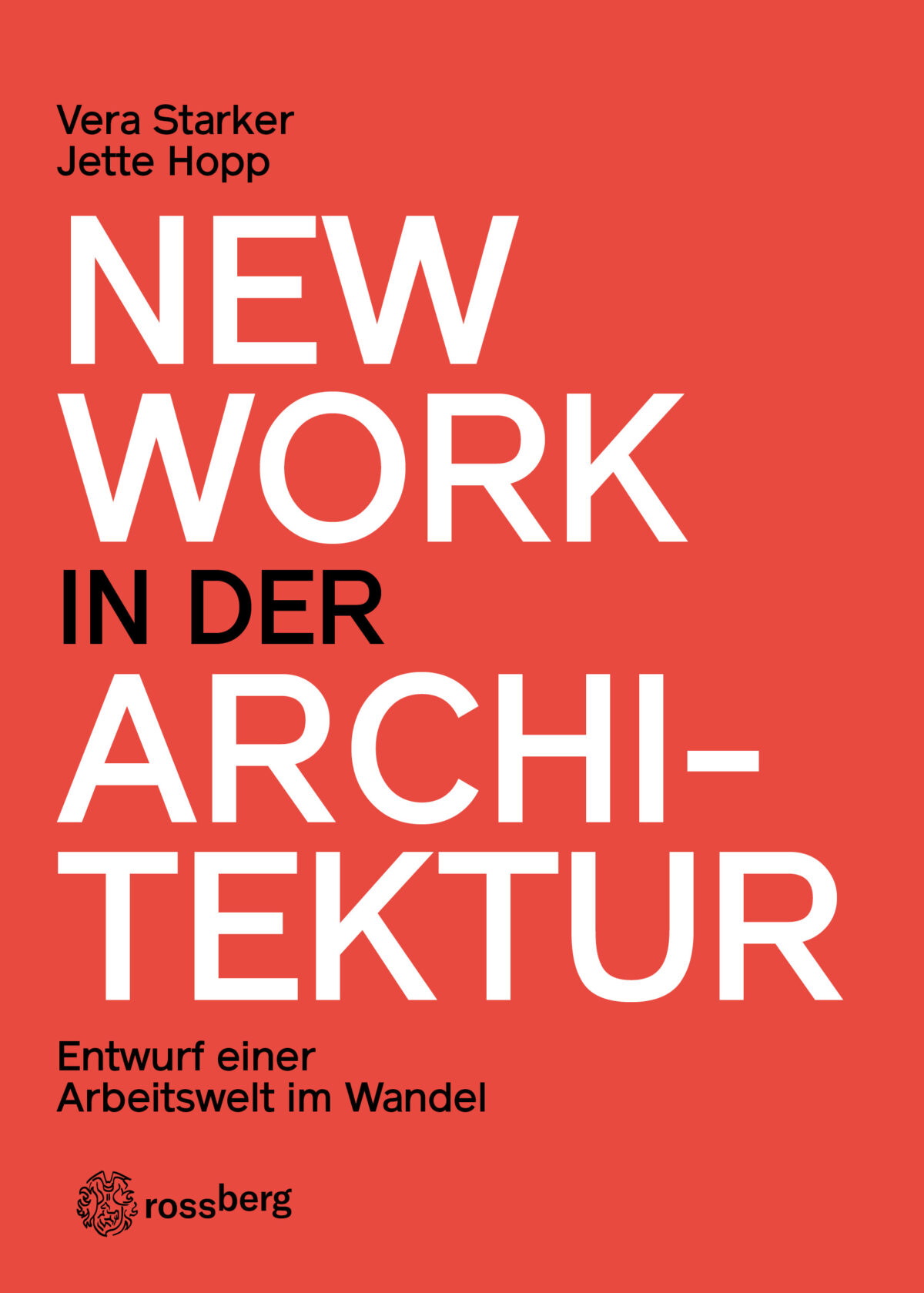 New Work in der Architektur Vera Starker Jette Hopp